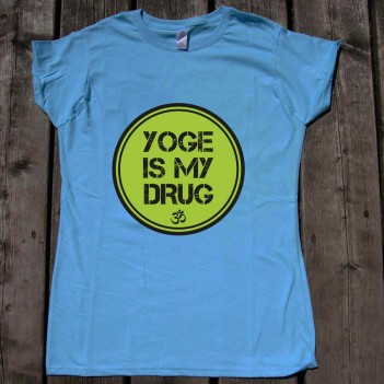 Yoga is My Drug